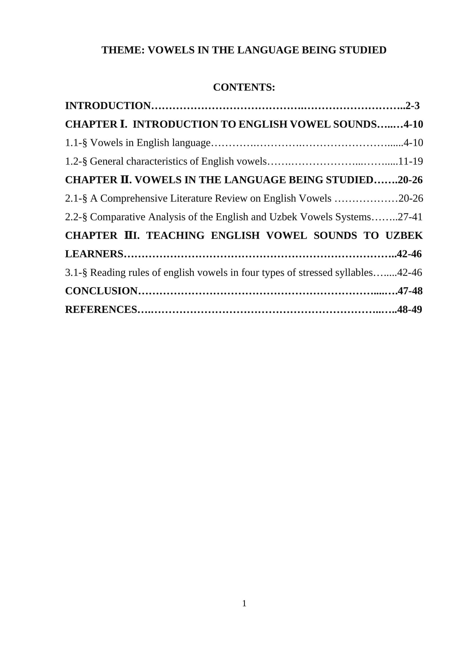 VOWELS IN THE LANGUAGE BEING STUDIED