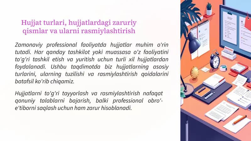 Hujjat turlari, hujjatlardagi zaruriy qismlar va ularni rasmiylashtirish