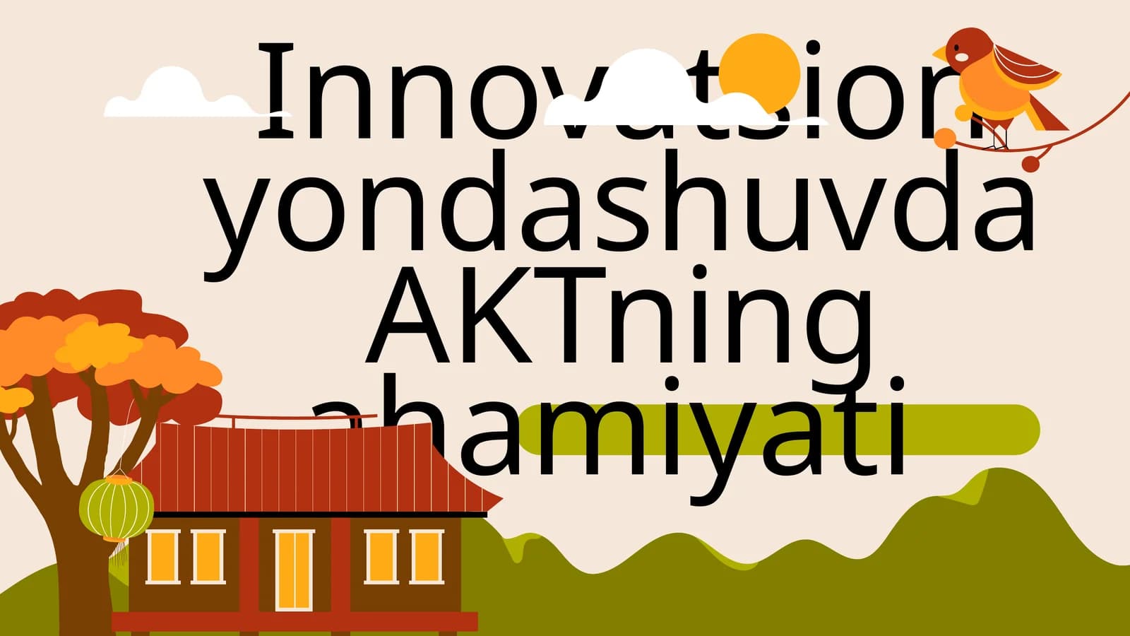 Innovatsion yondashuvda AKTning ahamiyati