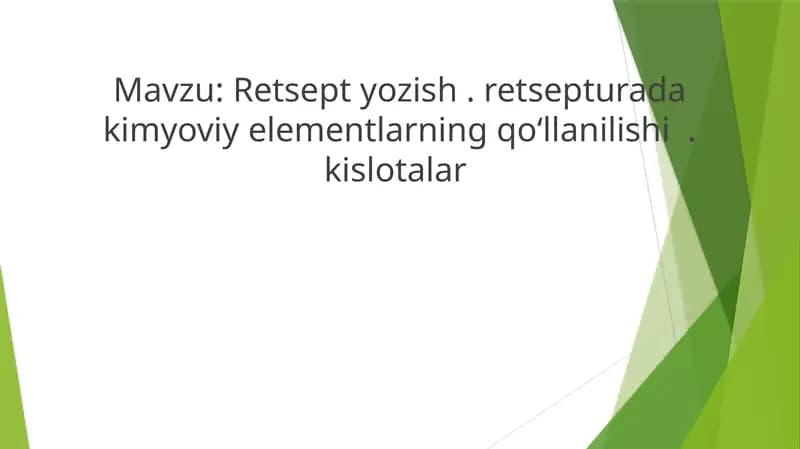 Retsept yozish . retsepturada kimyoviy elementlarning qoʻllanilishi  . Kislotalar