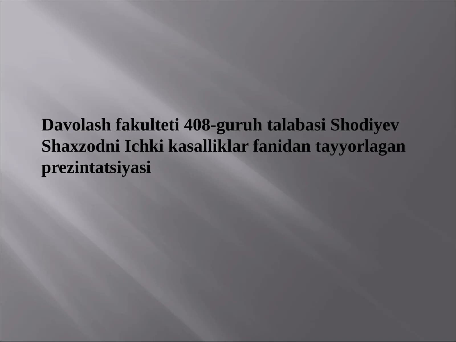 Ichki kasalliklar fanidan tayyorlangan prezentatsiyasi