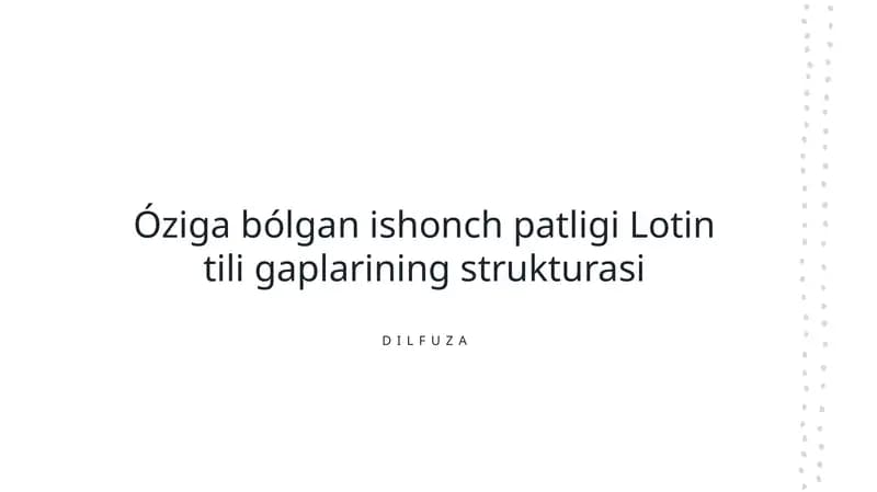 Óziga bólgan ishonch patligi Lotin tili gaplarining strukturasi
