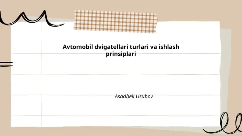 Avtomobil dvigatellari turlari va ishlash prinsiplari