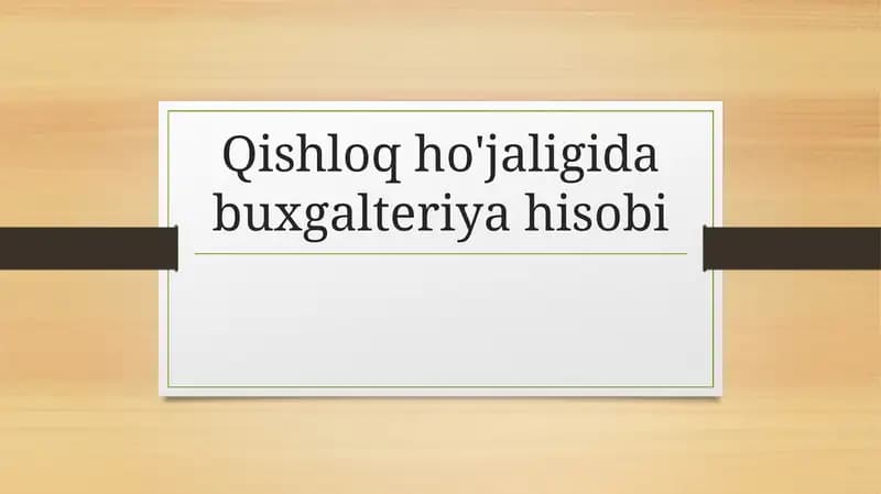 Taqdimot  Qishloq ho'jaligida buxgalteriya hisobi