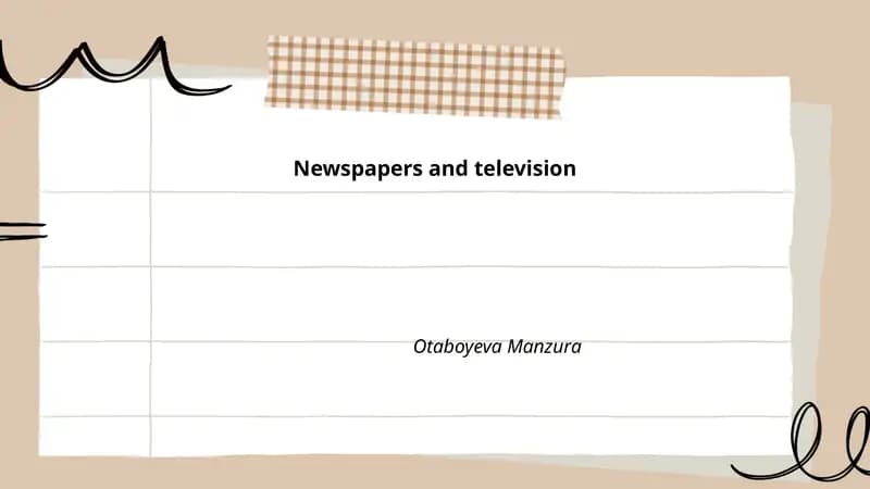 Newspapers and television