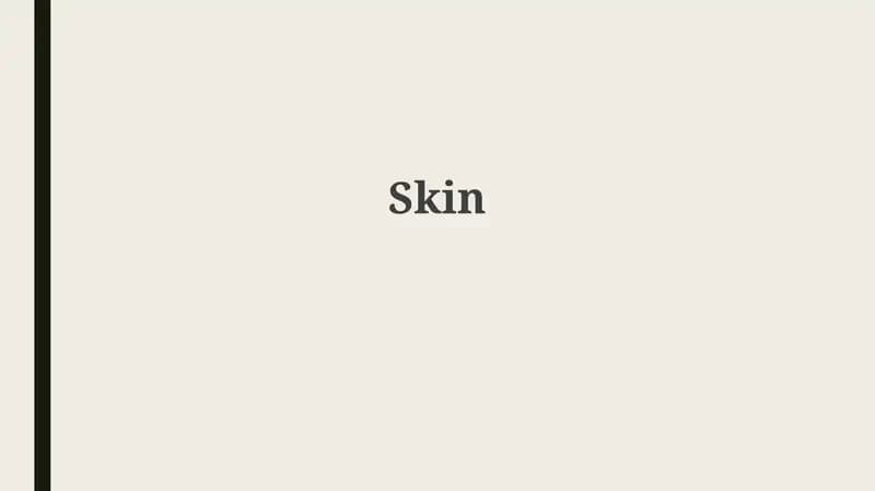 Understanding Skin: Anatomy, Function, and Types