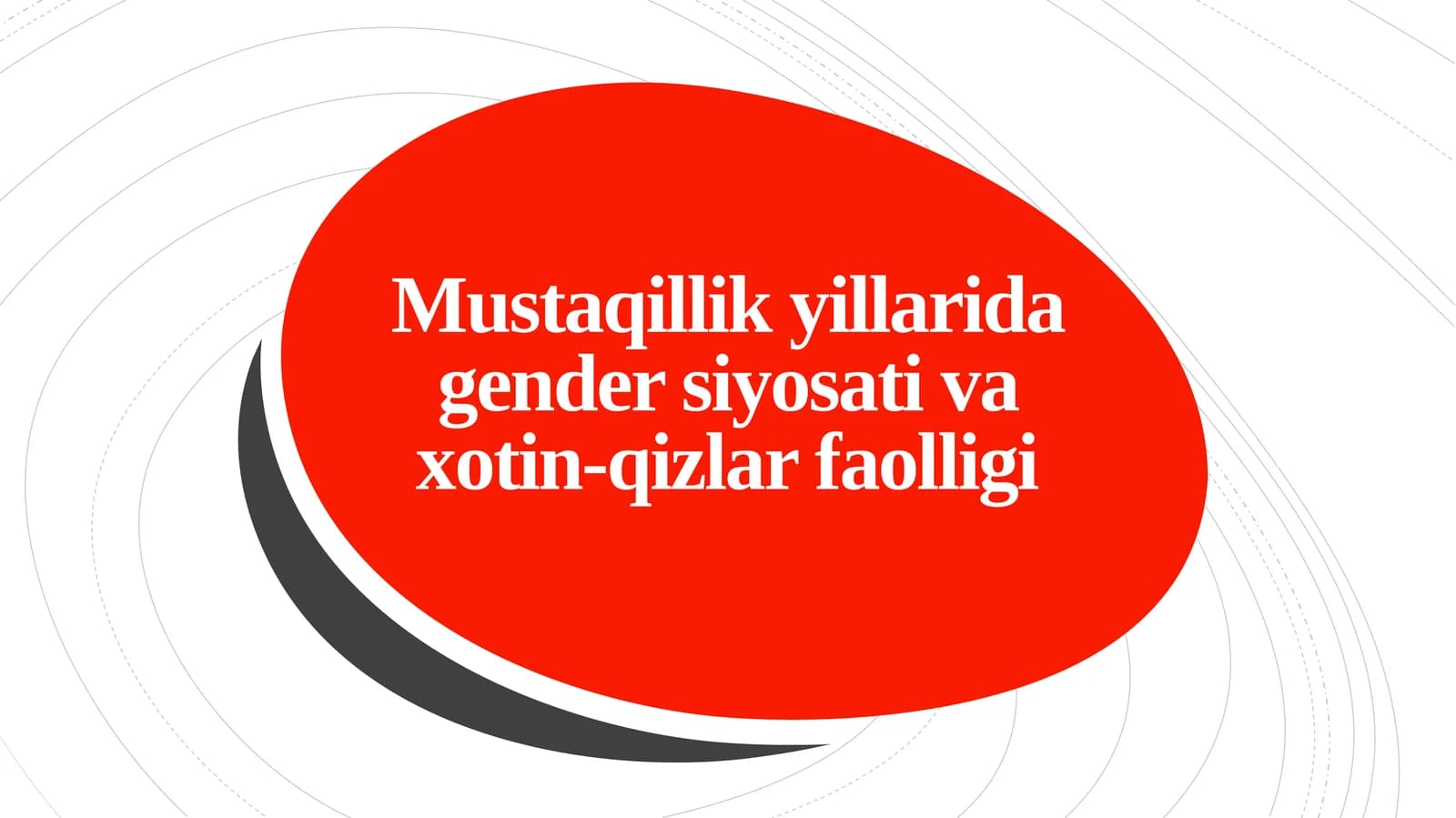 Mustaqillik yillarida gender siyosati va xotin-qizlar faolligi