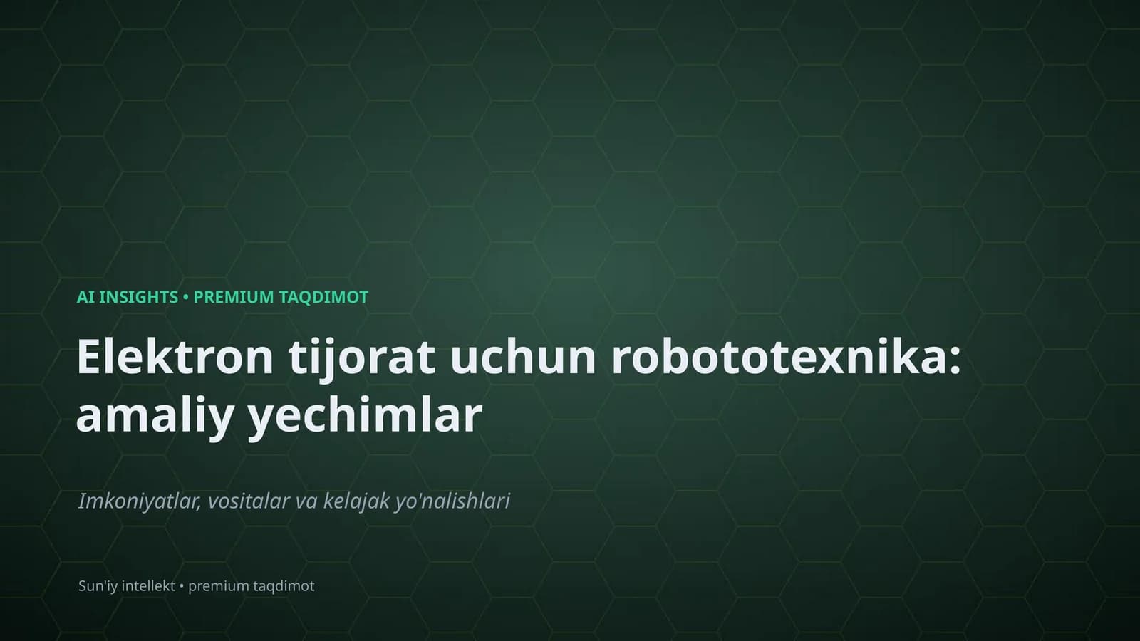 Elektron tijorat uchun robototexnika: amaliy yechimlar
