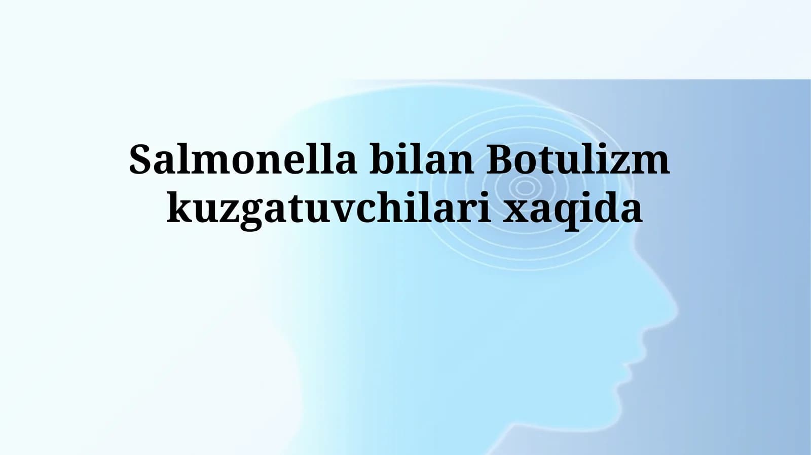 Salmonella bilan Botulizmkuzgatuvchilarixaqida