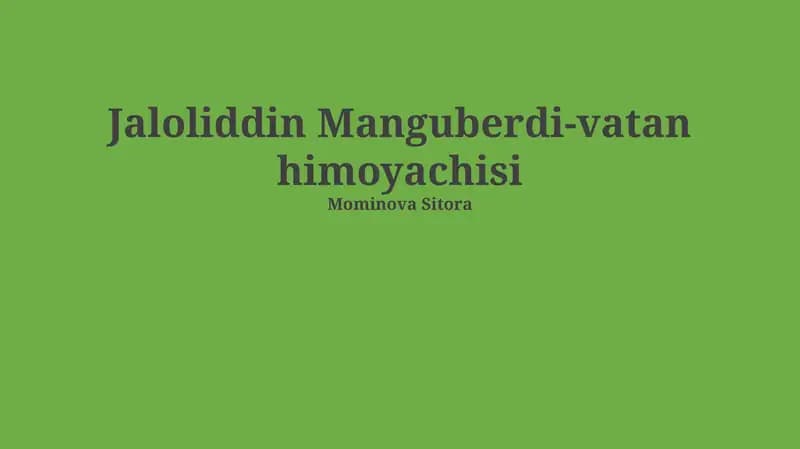 Jaloliddin Manguberdi-vatan himoyachisi