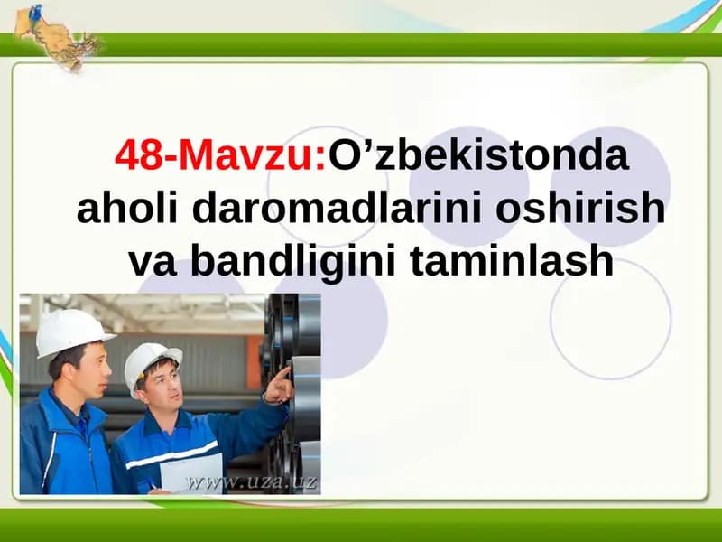 O’zbekistonda aholi daromadlarini oshirish va bandligini taminlash