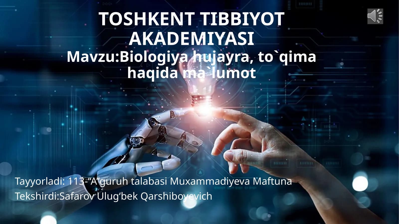 Biologiya hujayra, to`qima haqida ma`lumot