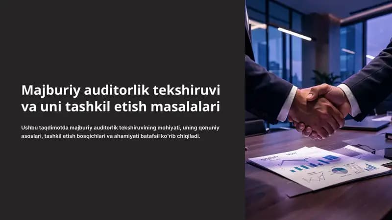 Majburiy auditorlik tekshiruvi va uni tashkil etish masalalari