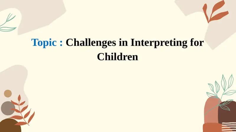 Challenges in Interpreting for Children