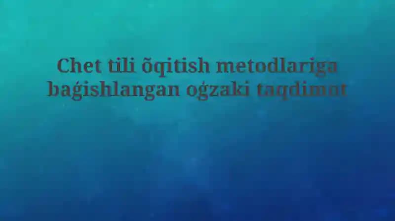 Til o'rgatish uslublarining tarixi va evolyutsiyasi
