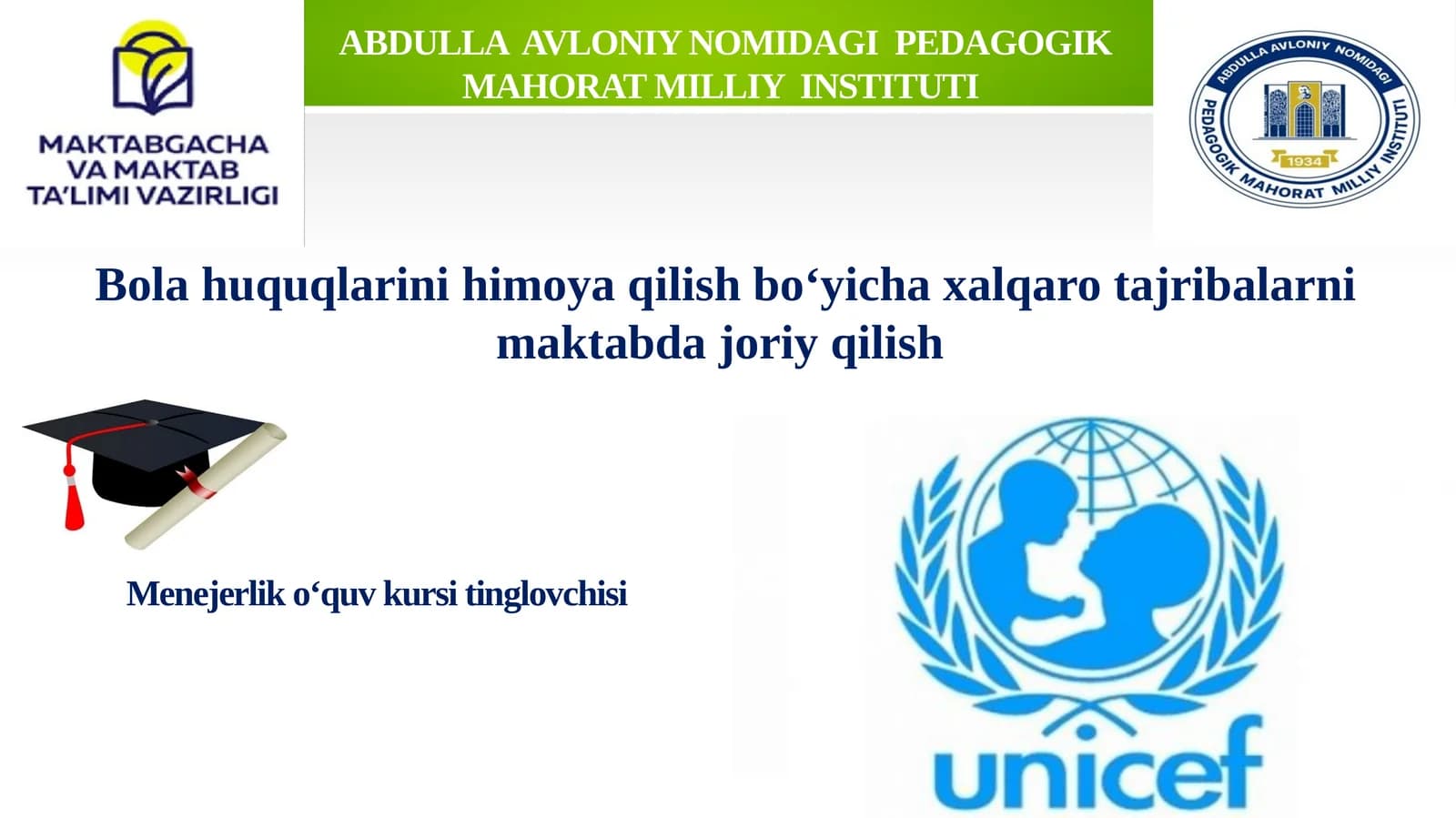 Bola huquqlarini himoya qilish bo‘yicha xalqaro tajribalarni maktabda joriy qilish