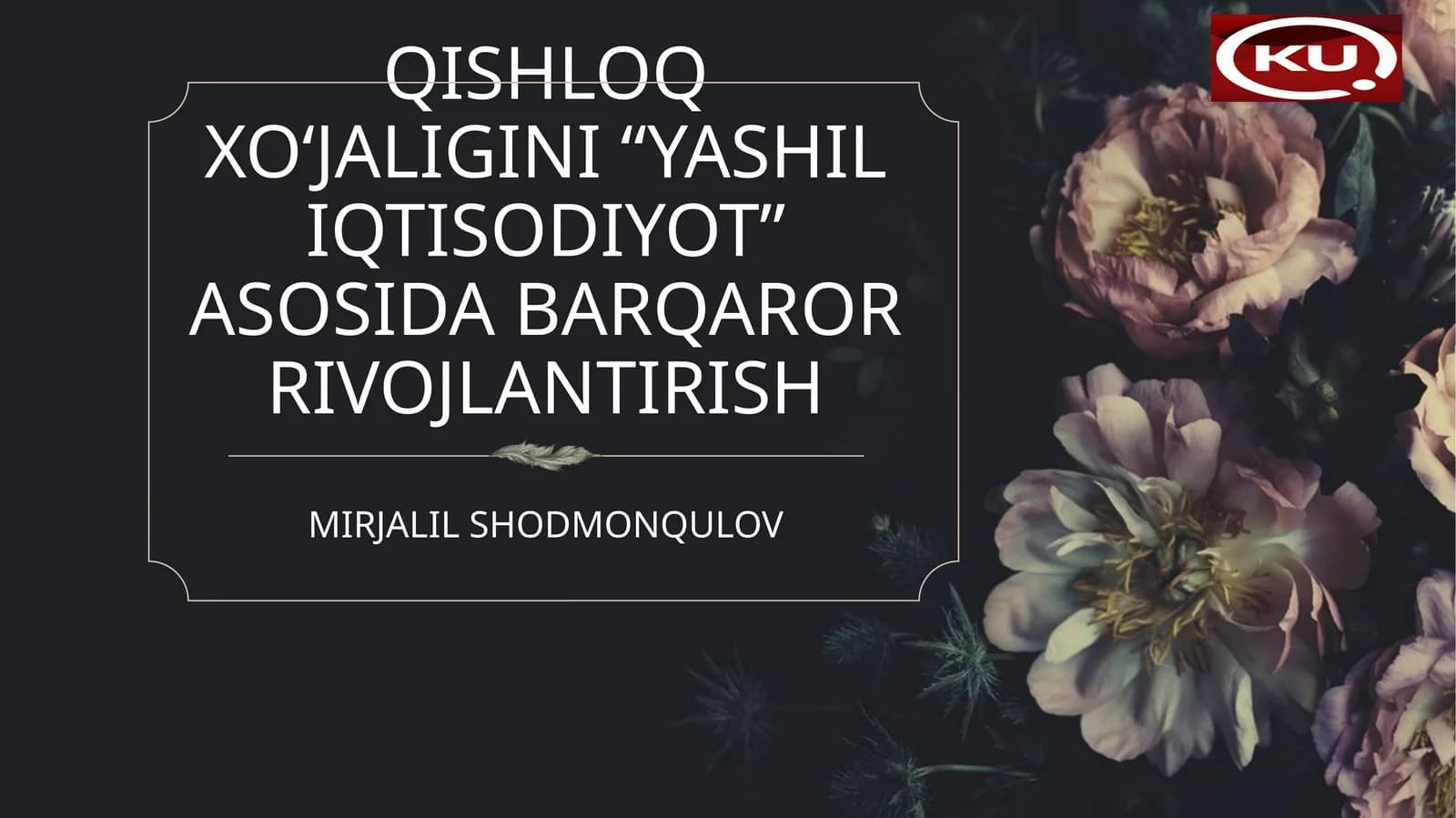 Qishloq xo‘jaligini “Yashil iqtisodiyot” asosida barqaror rivojlantirish