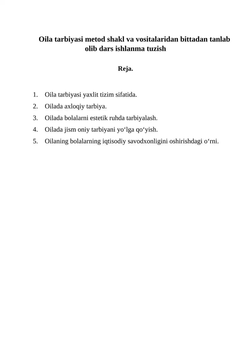 Oila tarbiyasi metod shakl va vositalaridan bittadan tanlab olib dars ishlanma tuzish