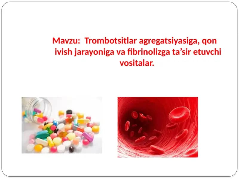 Trombotsitlaragregatsiyasiga, qonivish jarayoni va fibrinolizga ta'sir etuvchi vositalar