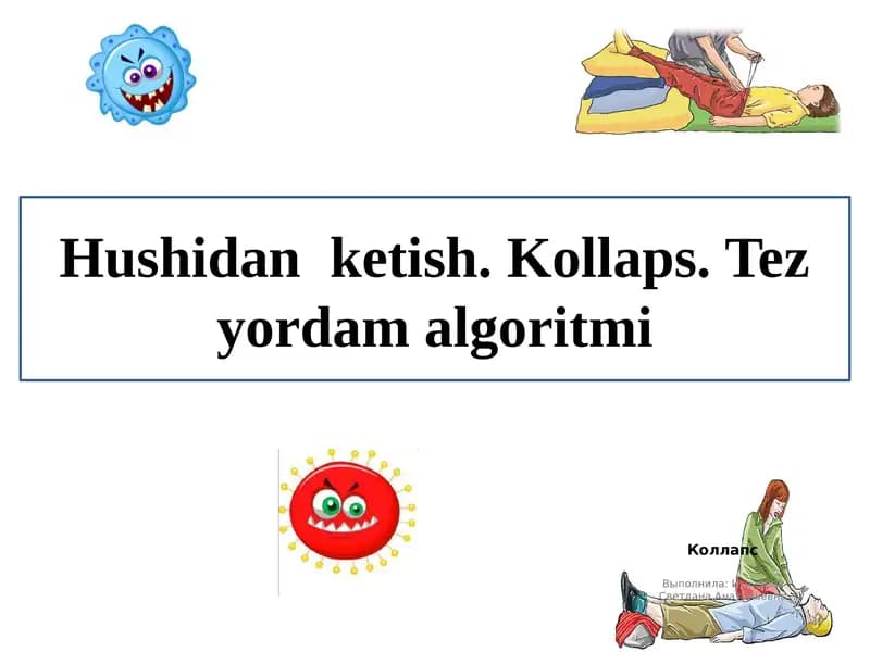 Hushidan  ketish. Kollaps. Tez yordam algoritmi