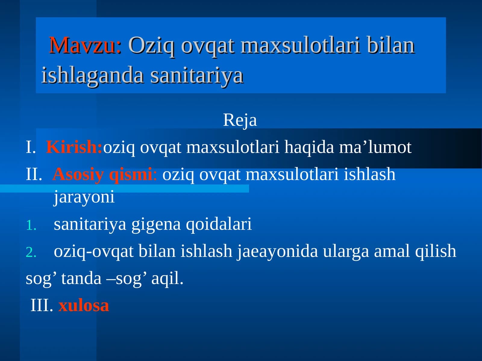 Oziq ovqat maxsulotlari bilan ishlaganda sanitariya