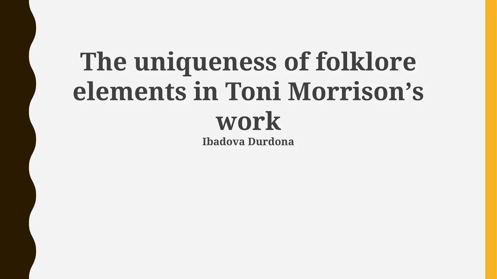 Folklore's Echoes: Defining Identity and Memory in Morrison's Novels