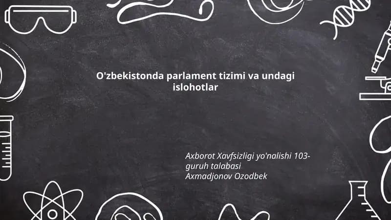 O'zbekistonda parlament tizimi va undagi islohotlar