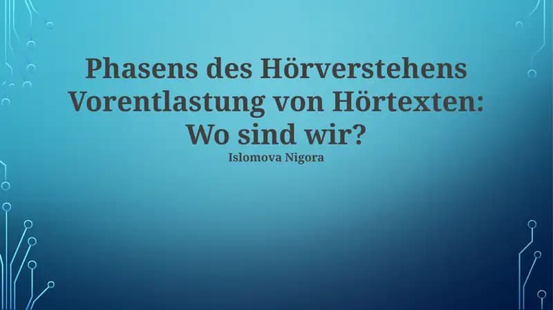 Phasens des Hörverstehens Vorentlastung von Hörtexten: Wo sind wir?