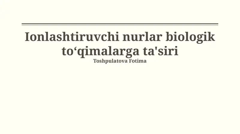 Ionlashtiruvchi nurlar biologik toʻqimalarga ta'siri
