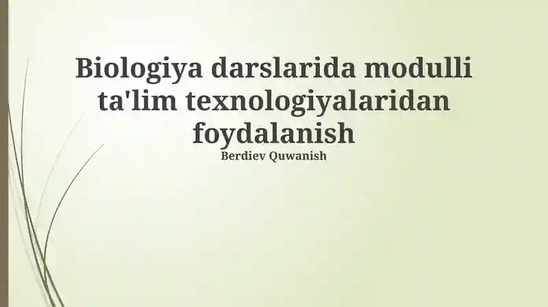 Biologiya Darslarida Modulli Ta'lim Texnologiyalari