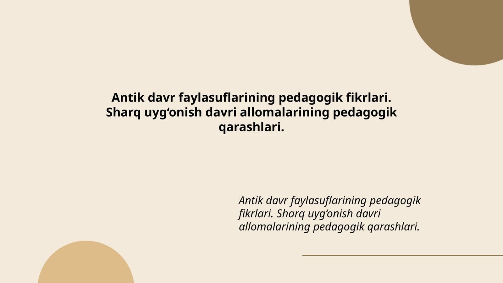 Antik davr faylasuflarining pedagogik fikrlari