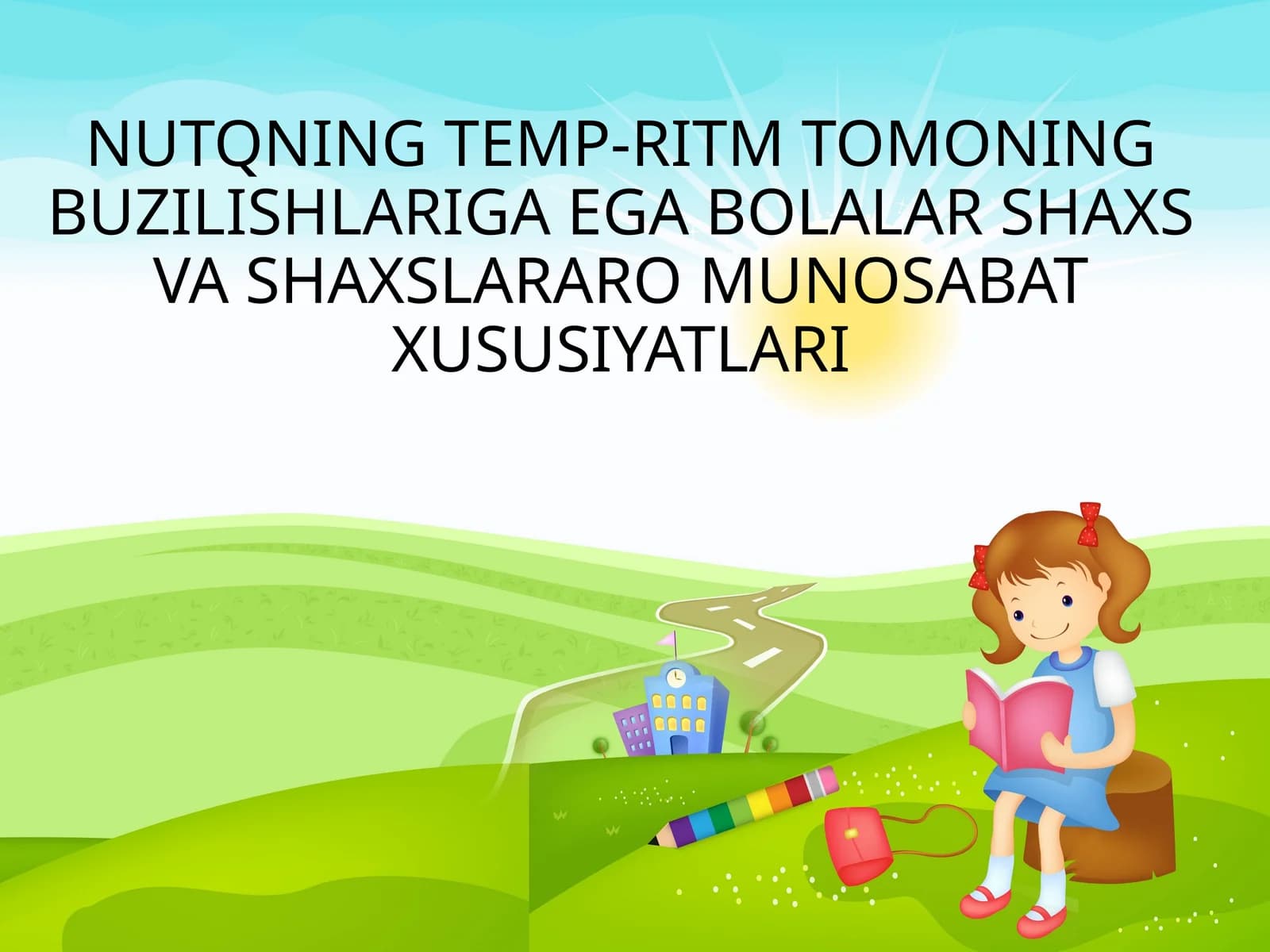 Nutqning temp-ritm tomoning buzilishlariga ega bolalar shaxs va shaxslararo munosabat xususiyatlari