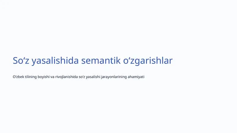 Soʻz yasalishida semantik oʻzgarishlar
