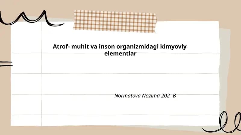 Atrof- muhit va inson organizmidagi kimyoviy elementlar