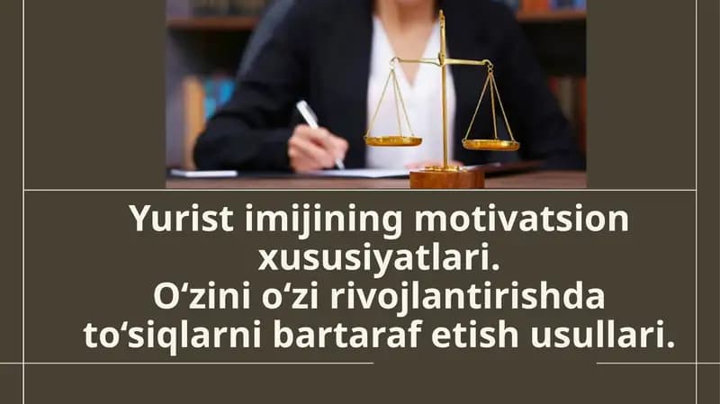 Yuristimijining motivatsion xususiyatlari