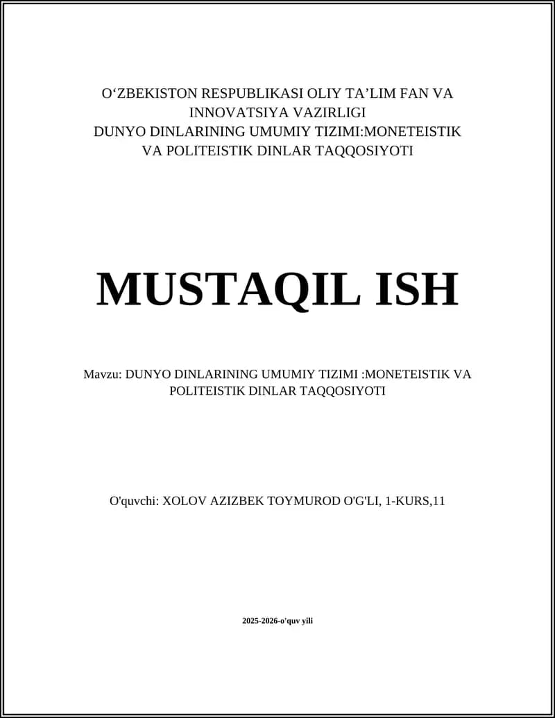 DUNYO DINLARINING UMUMIY TIZIMI:MONETEISTIK VA POLITEISTIK DINLAR TAQQOSIYOTI