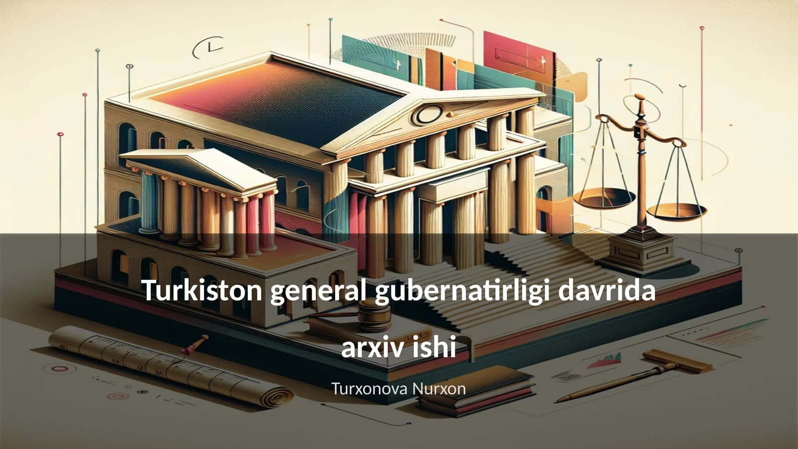 Turkiston general gubernatirligi davrida arxiv ishi
