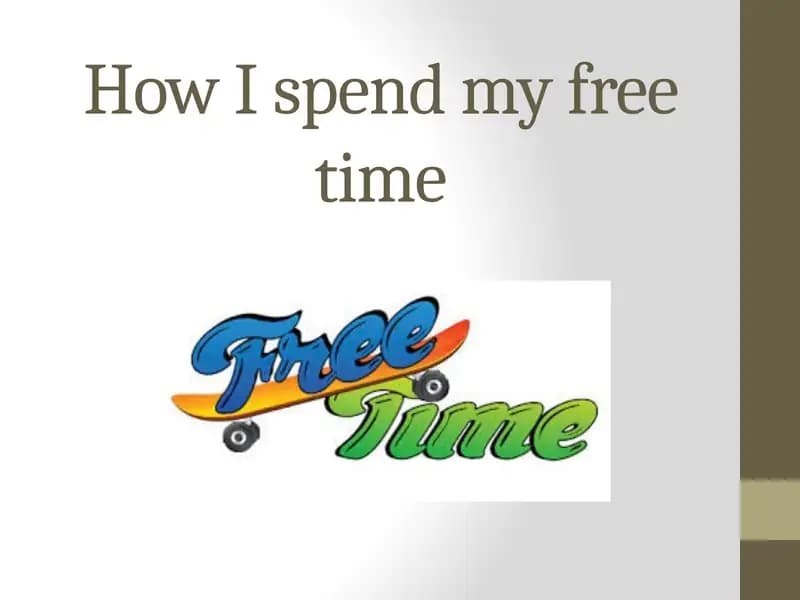 How I spend my free time