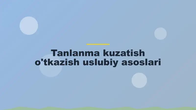 Tanlanma kuzatish o'tkazish uslubiy asoslari
