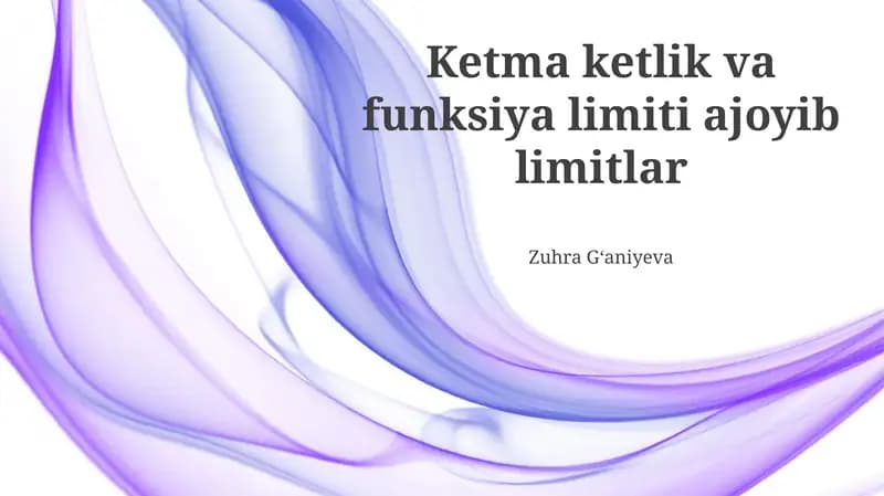 Ketma-ketliklar va Funksiya Limitlari: Asosiy Tushunchalar
