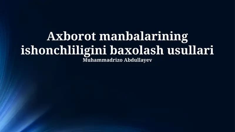 Ma'lumot Manbalarining Ishonchliligini Baholash Metodlari