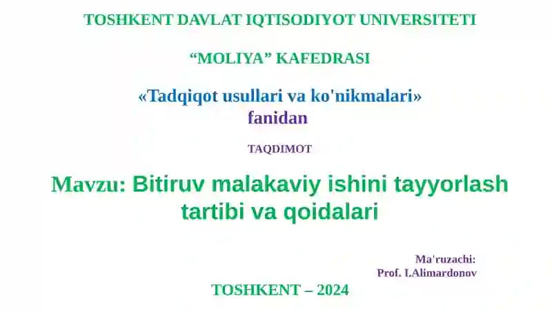 Bitiruv malakaviyishi ni tayyorlash tartibi va qoidalari