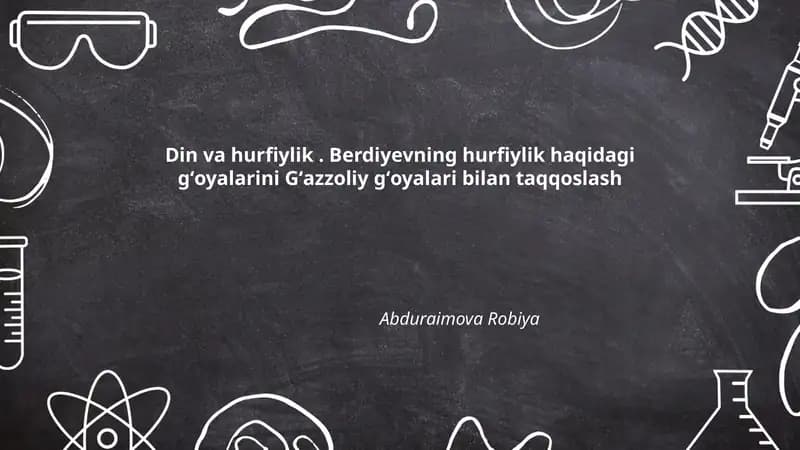 Din va hurfiylik. Berdiyevning hurfiylik haqidagi gʻoyalarini Gʻazzoliy gʻoyalari bilan taqqoslash