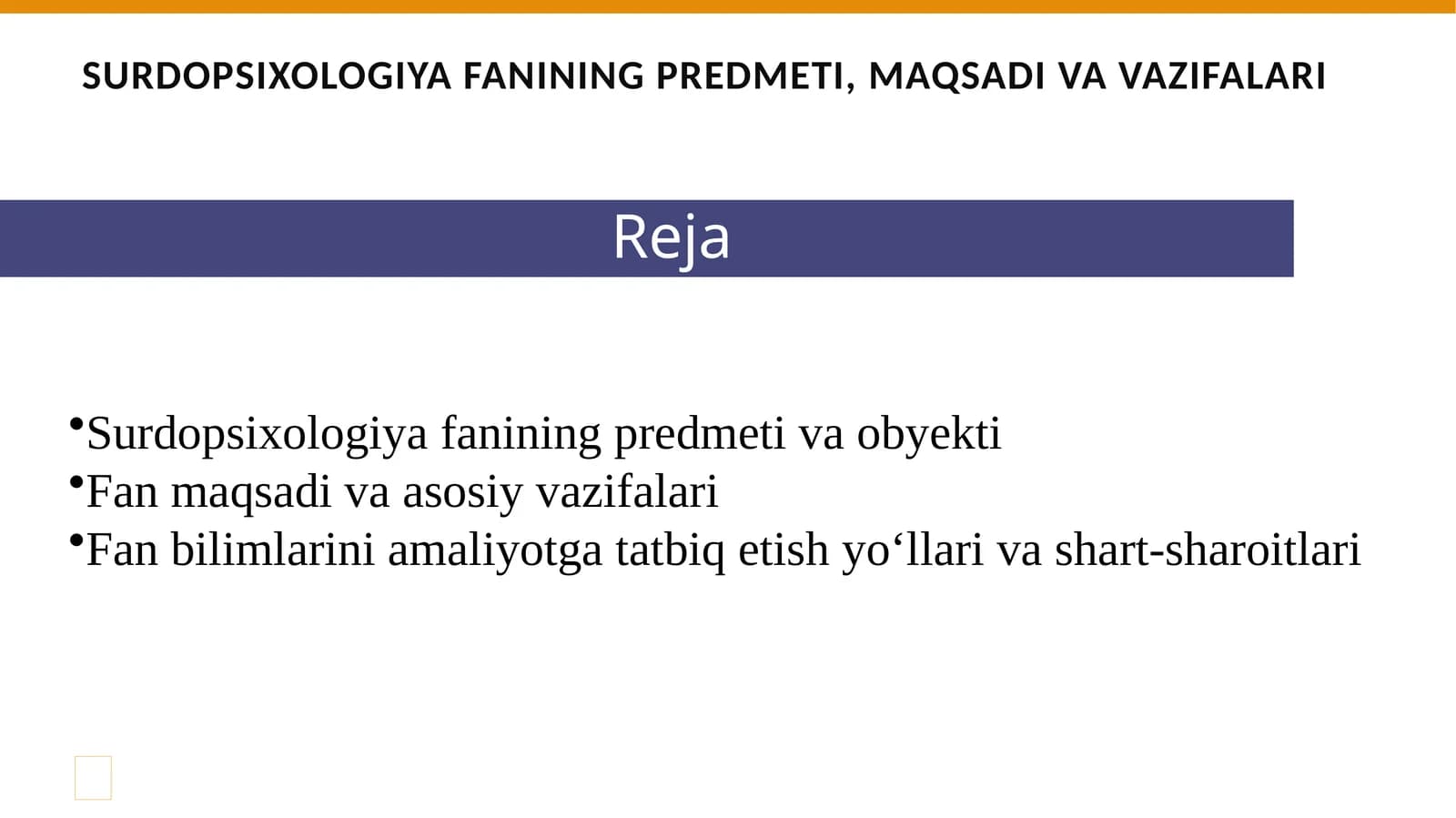 Surdopsixologiya fanining predmeti, maqsadi va vazifalari