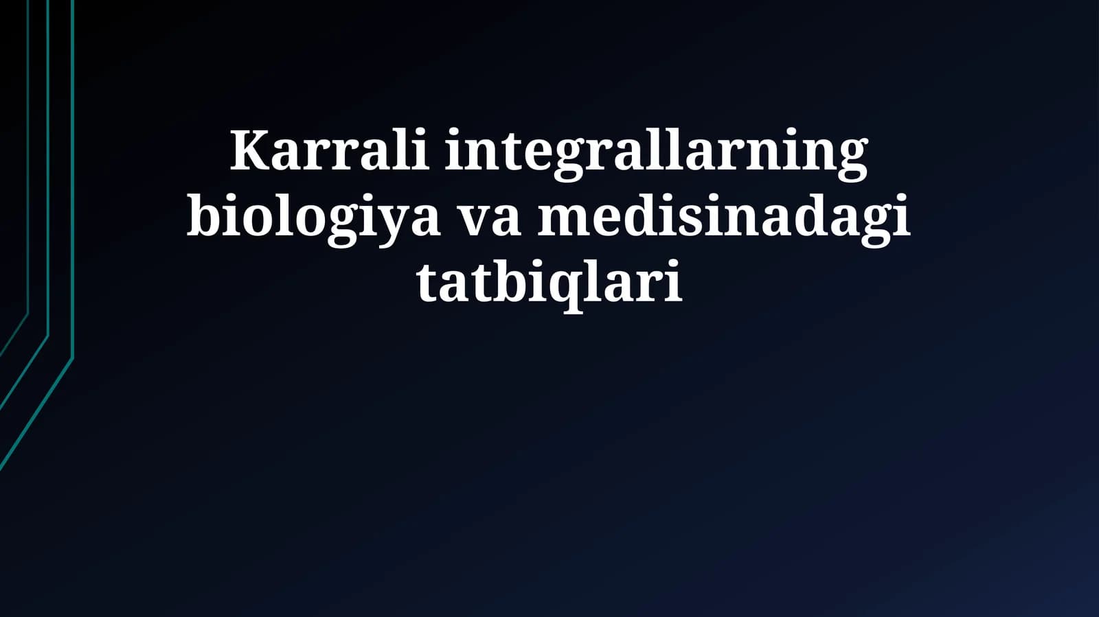 Karrali integrallarning biologiya va medisinadagi tatbiqlari