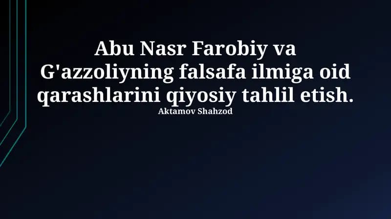 Al-Farobiy va Al-G'azzoliy: Hayot va Falsafaga Kirish