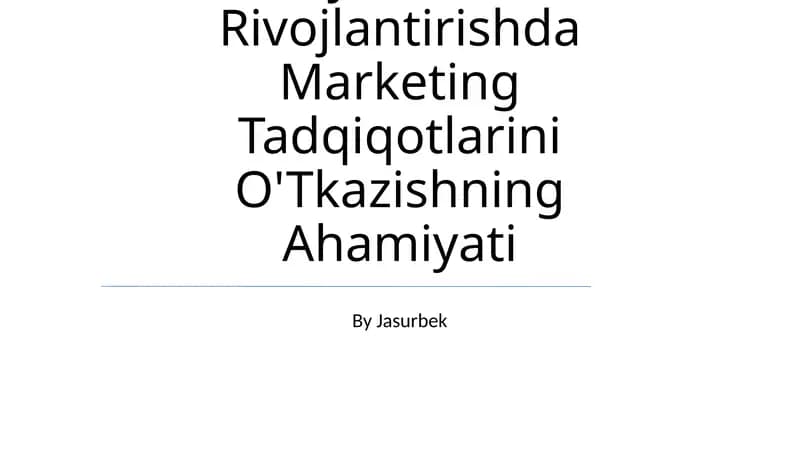 Turizmni Rivojlantirishda Marketing Tadqiqotlari