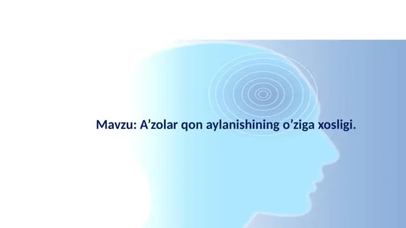 A’zolar qon aylanishining o’ziga xosligi