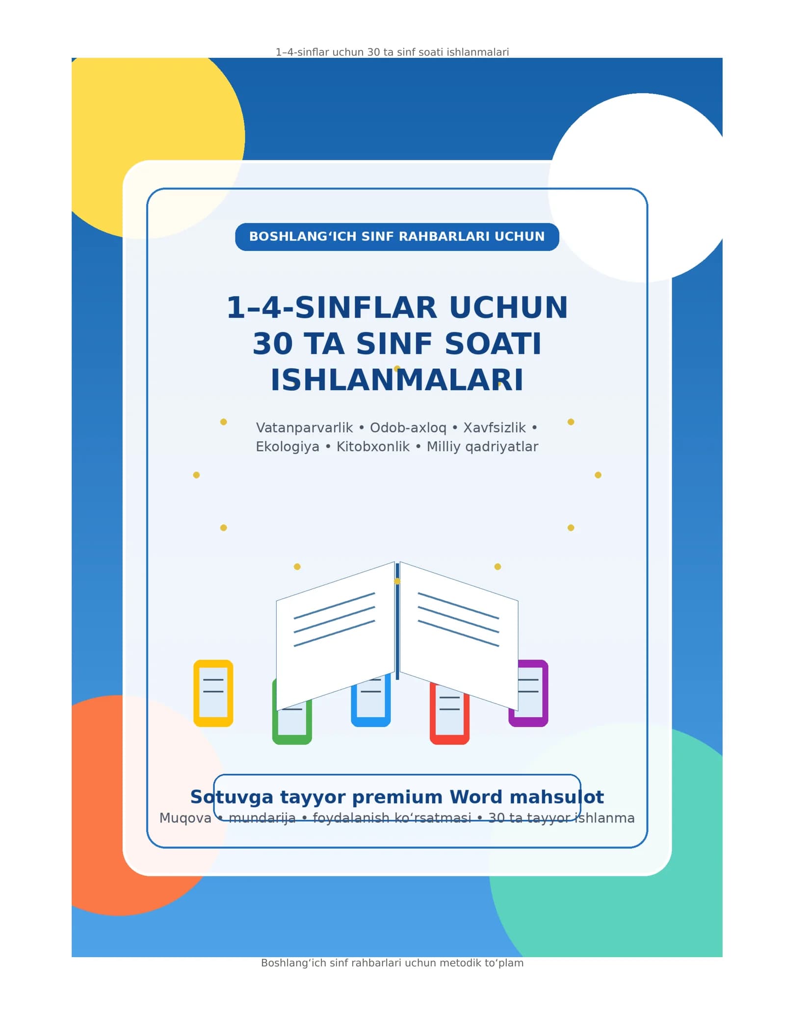1–4-sinflar uchun 30 ta sinf soati ishlanmalari