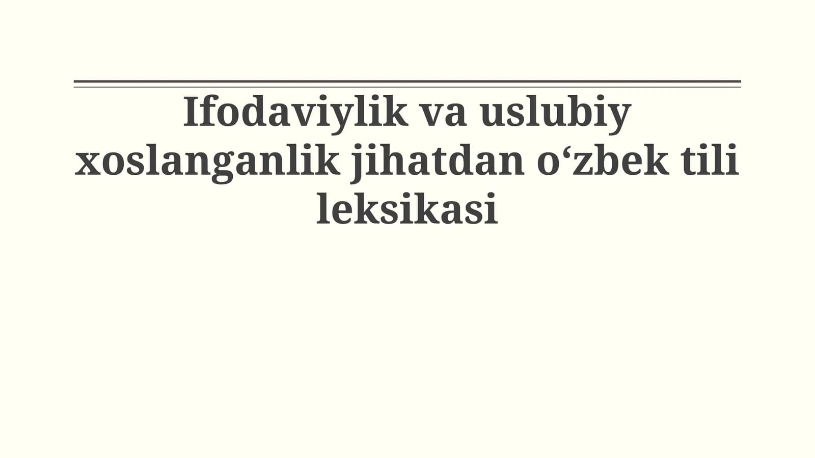 Ifodaviylik va uslubiy xoslanganlik jihatdan oʻzbek tili leksikasi